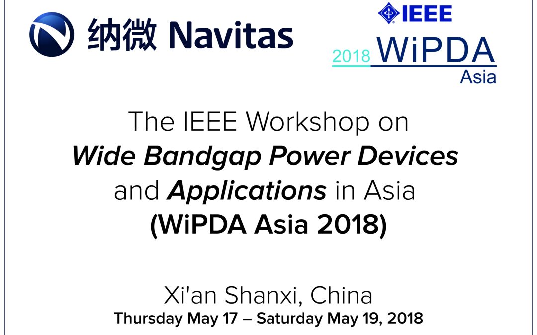 Navitas Co-Founder to Present Keynote at First Ever IEEE WiPDA Asia Conference