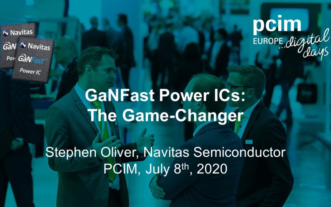 GaNFast Power ICs: The Game Changer