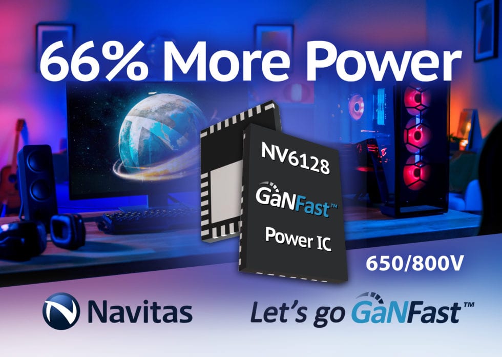 Power Electronics News – GaNFast IC Takes a Bigger Bite from the Silicon Chip Market