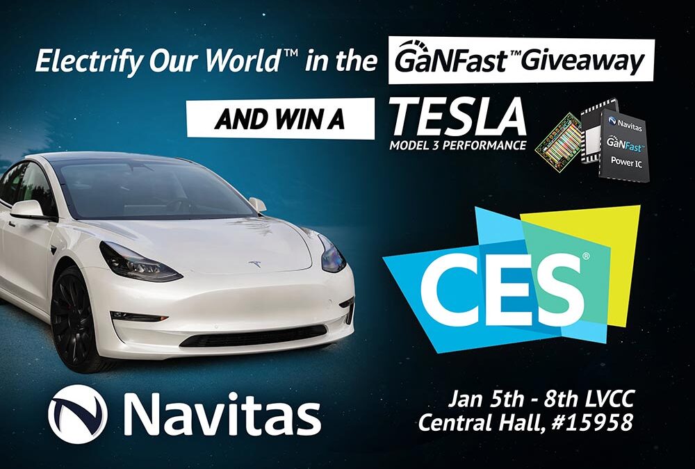 Navitas at CES 2022: “Electrify Our World™” – and Win a Tesla!