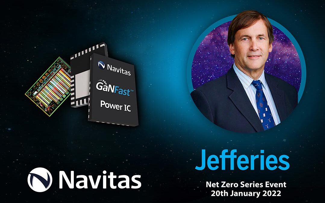 Navitas Drives to ‘Electrify Our World™’ and Reduce CO2 in Jefferies’ ‘Net Zero’ ESG Expert Call Series
