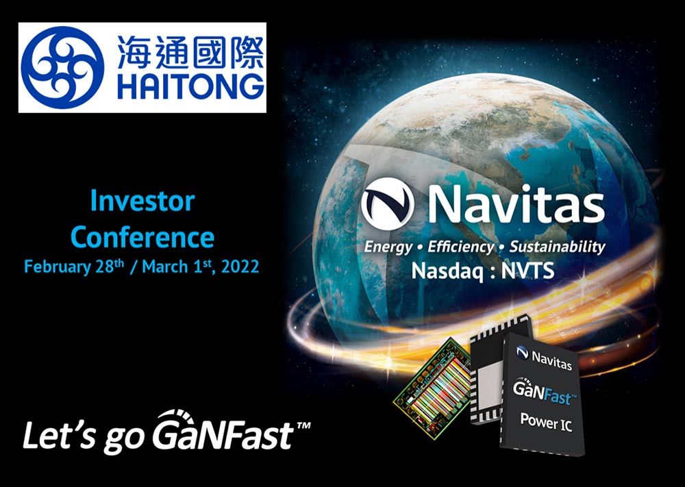 Navitas GaN ICs “Electrify Our World™” in Haitong International Investor Conference