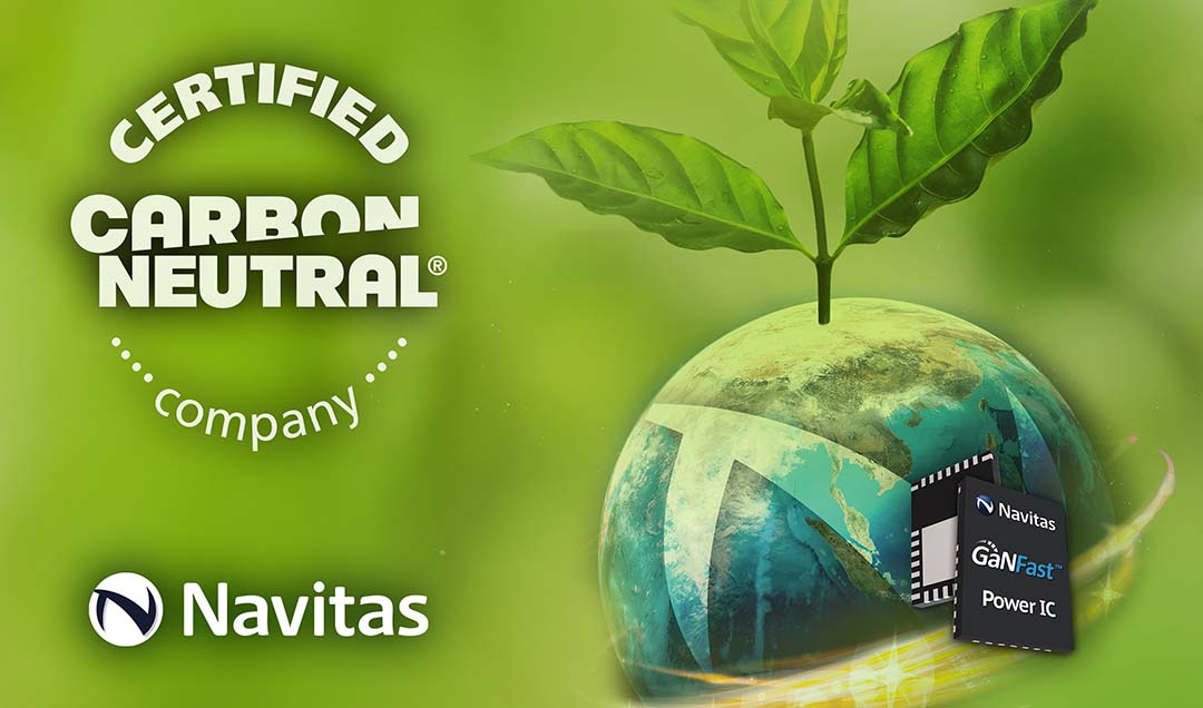 Navitas: World’s First CarbonNeutral®-Certified Semiconductor Company