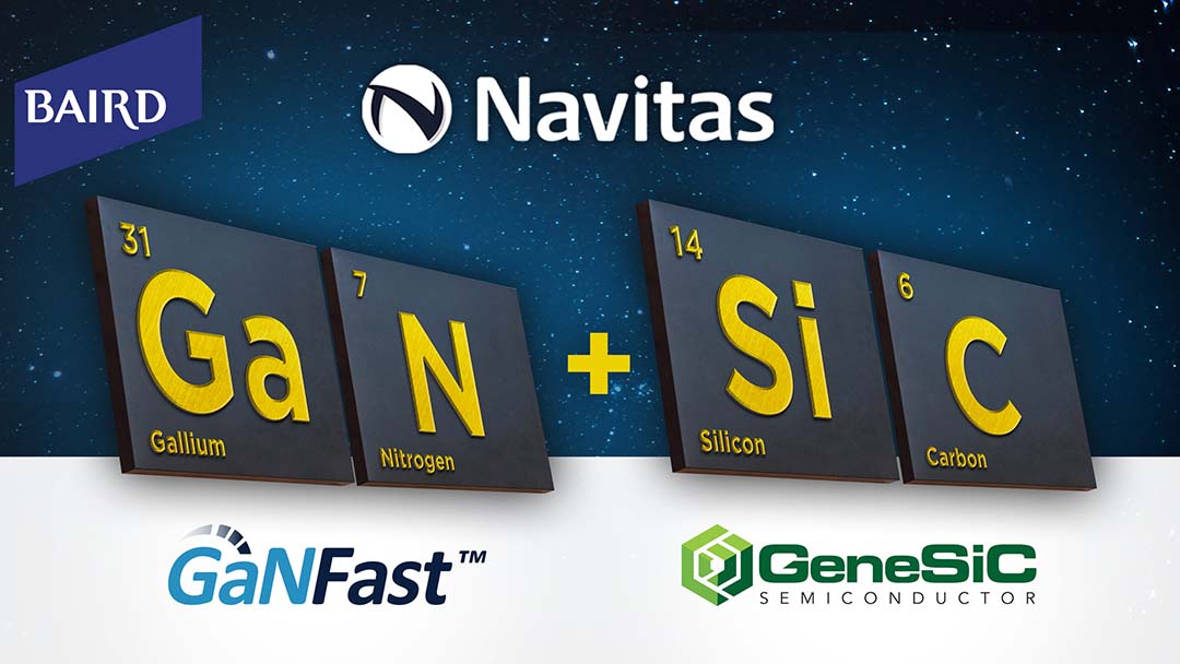Navitas Highlight Pure-Play, Next-Gen Power Semiconductors (GaN & SiC) at Baird Newly Public Company Virtual Access Day
