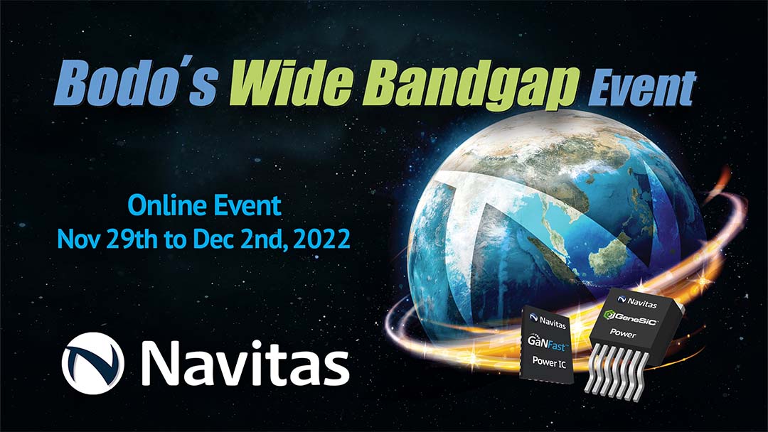 Navitas Leads SiC and GaN Technology at Bodo’s Wide Bandgap Event