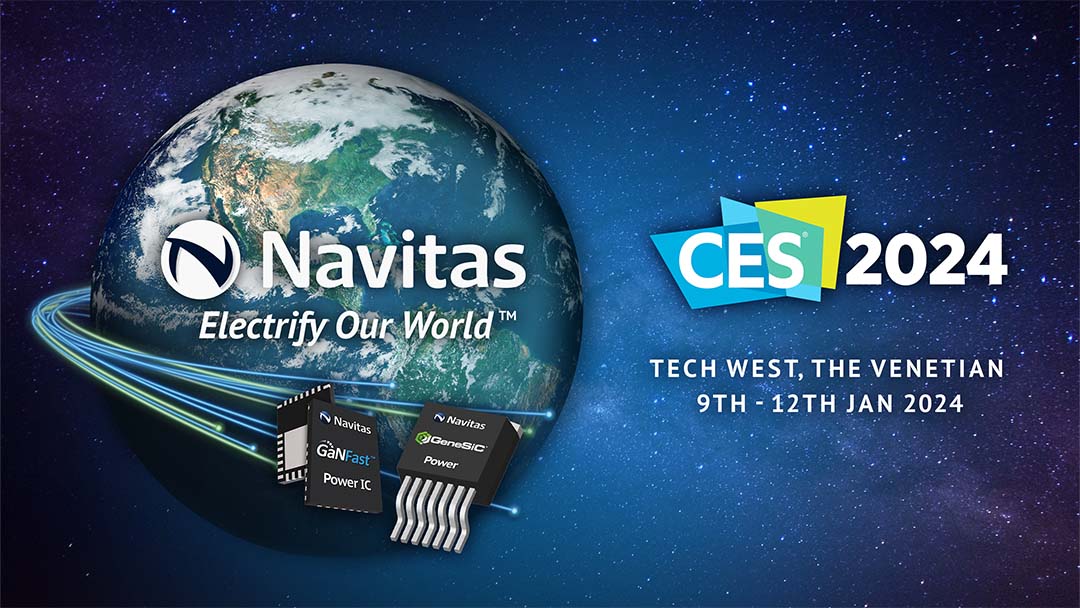 纳微半导体即将出席CES 2024，加速践行Electrify Our World™的使命