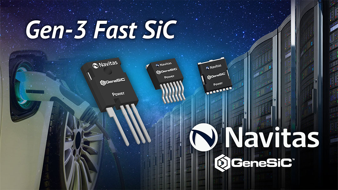 纳微发布第三代快速碳化硅MOSFETs，促进AI数据中心功率提升，加快电动汽车充电速度
