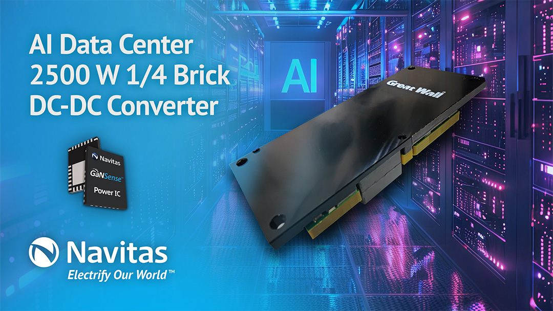 Navitas Partners with Great Wall Power for Next Generation 400V-DC Power Architecture for AI Data Centers