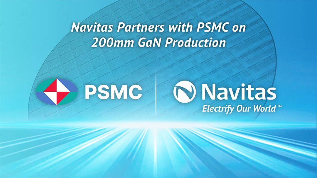 Navitas Announces Plans for 200mm GaN Production with PSMC